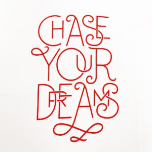 Chase Your Dreams t-shirt